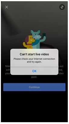 Faceook error message Can't start live video